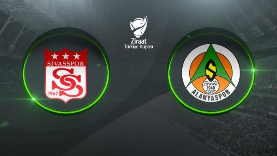 Sivasspor ile Alanyaspor final için sahaya çıkacak