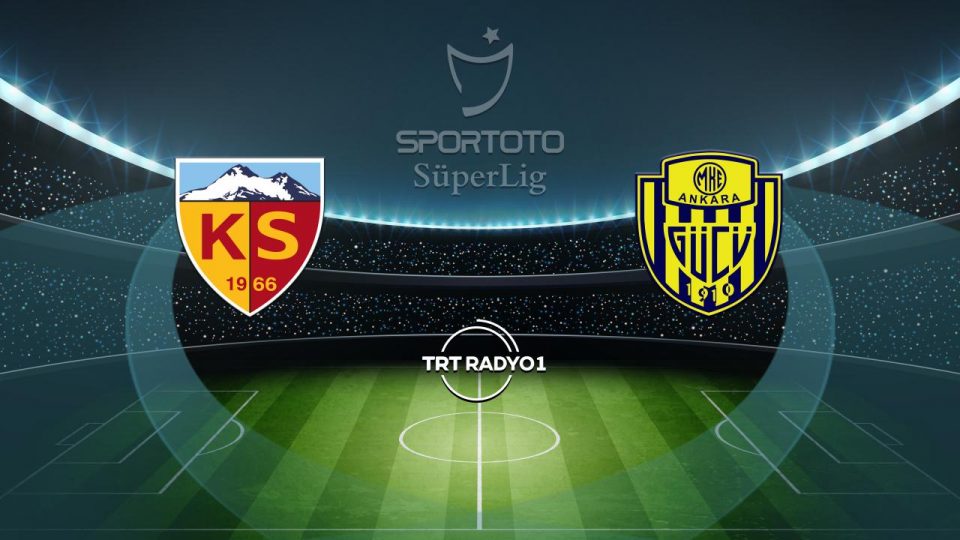MKE Ankaragücü Kayserispor deplasmanında